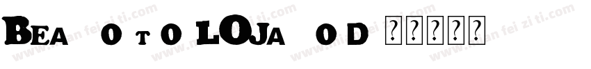 BeaufortforLOJa bold字体转换